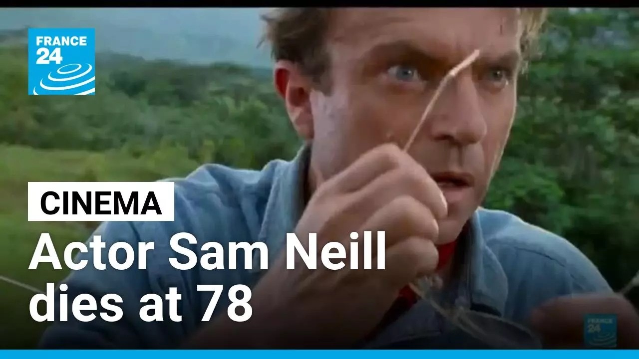 Jurassic Park, The Piano, The Tudors... New Zealand actor Sam Neill dies at 78 • FRANCE 24 English