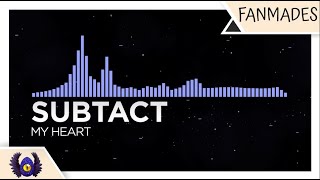 [Future Bass] - Subtact - My Heart