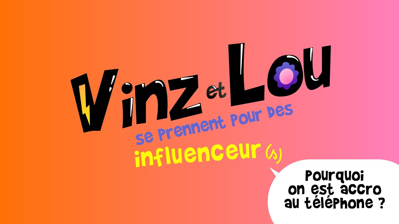 Pourquoi on est accro au téléphone ? - Vinz et Lou se prennent pour des influenceurs