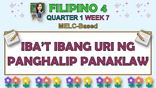 FILIPINO 4 || QUARTER 1 WEEK 7 | IBA'T IBANG URI NG PANGHALIP PANAKLAW | MELC-BASED