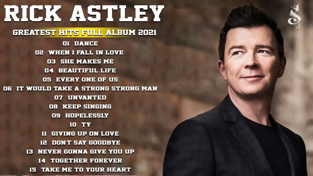 Rick Astley Collection 2021   Top 20 Rick Astley Greatest Hits Full Album 2021