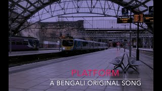 Video thumbnail of "Platform | Original Bengali Song | Cycles of Time"