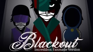 Incredibox Blackout - Fanmade Version