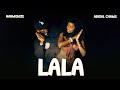 Harmonize Ft Abigal Chams Lala Official Music Video Harmonize Ft Abigal Chams Lala Official Music Video