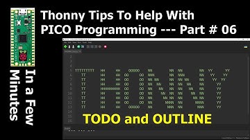 Thonny Tips - Learn about the ToDo and Outline Features