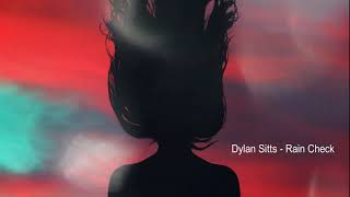 Dylan Sitts - Rain Check