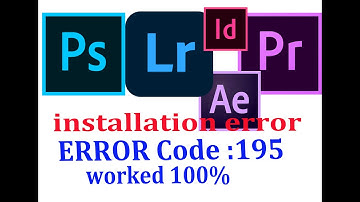 ERROR CODE: 195 in adobe products system is compatible report