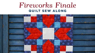 Learn How To Make Mrs. Smith's Favorite Block | Fireworks Finale Sew Along Month 1