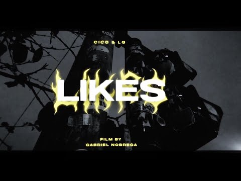 Cico ft. LG - Likes (Oficial)