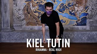 KIEL TUTIN / Rihanna - Real High Resimi