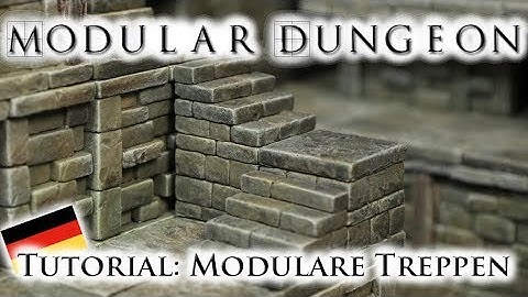 Modular Dungeon: Modulare Treppen (Tutorial powered by TWS, deutsch)