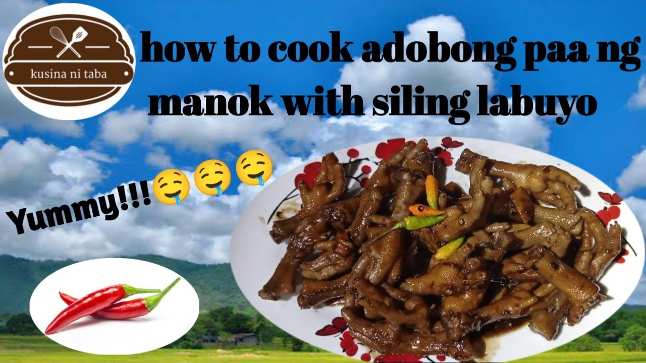 Adobong paa ng manok with siling labuyo Lutong Probinsya