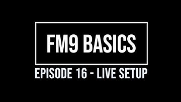 FM9 Basics Episode 16 - Live Setup with FRFR