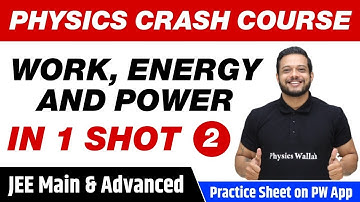 Work, Energy and Power in 1 Shot (Part 2) - All Concepts, Tricks | Class 11 | JEE Main & Advanced