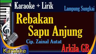 Rebakan / Sapu Anjung Karaoke