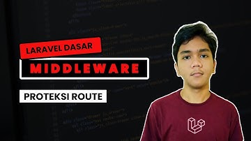 Middleware Laravel - #26 Belajar Laravel 8