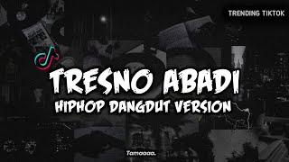 Download lagu Tresno Abadi - Restianade (HipHop Dangdut Version)