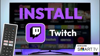 How To Download & Watch Twitch On Samsung Smart TV