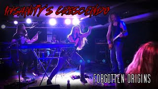 Insanity's Crescendo - Forgotten Origins (Live)