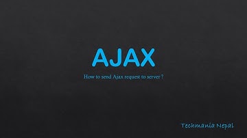 How to send AJAX request to server ? 2 different easy methods
