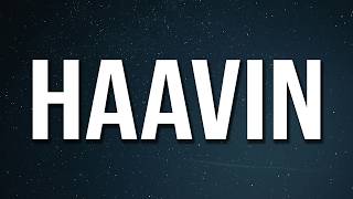Quavo Huncho- HAAVIN (Lyrics)
