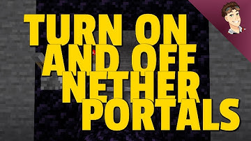 How to TURN ON AND OFF A NETHER PORTAL WITH REDSTONE