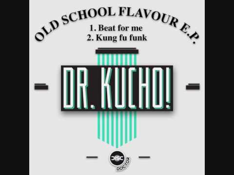 DR. KUCHO! — Dr. Kucho! - Kung Fu Funk (Original Mix)