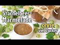 Wenig Zucker, lange haltbar – Stachelbeermarmelade selbst gemacht