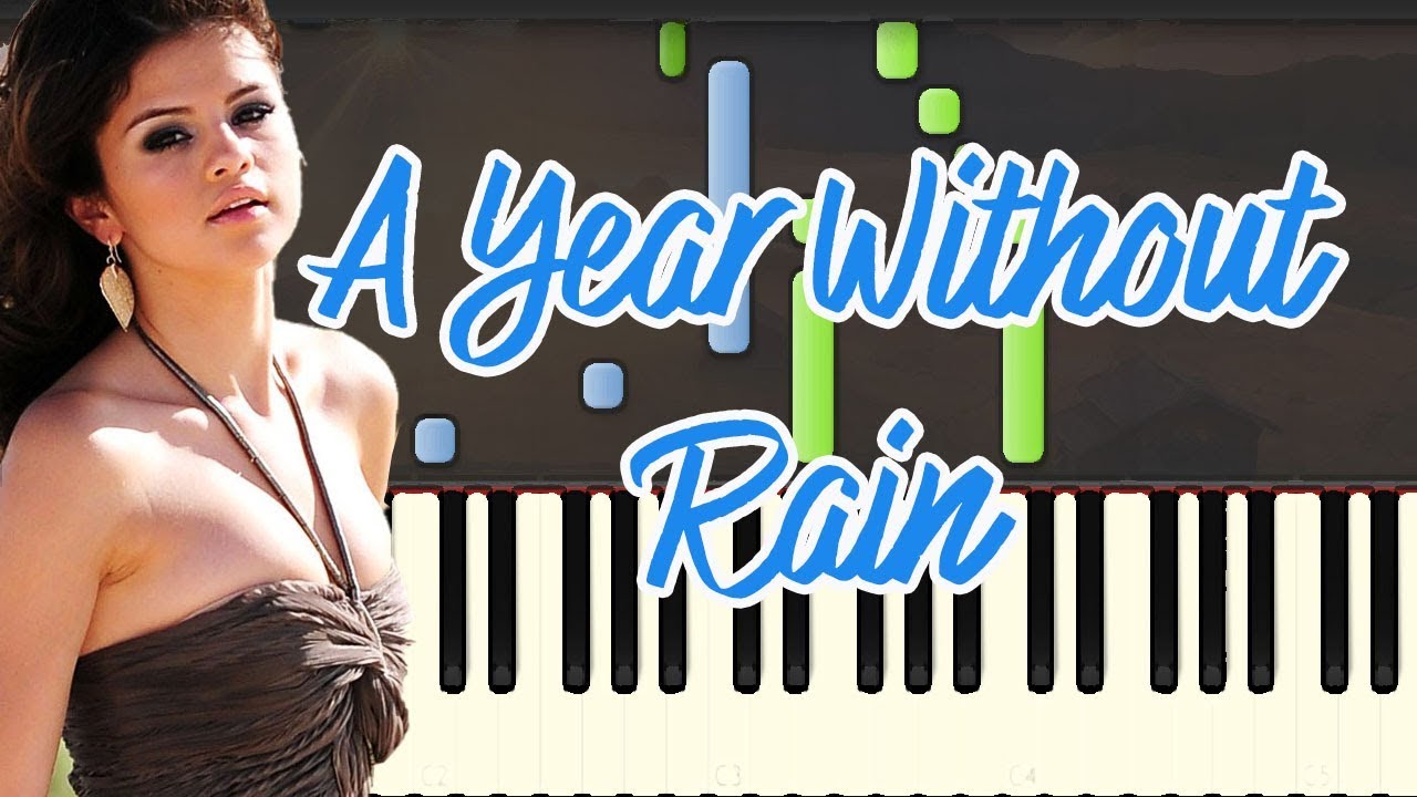 sheet piano nhạc trịnh công sơn A Year Without Rain-Selena Gomez & the Scene (Piano Tutorial Synthesia)