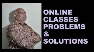 ONLINE CLASSES, PROBLEMS AND SOLUTIONS - ENGLISH