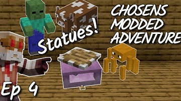Statues Mod is way more than just for looks! - Chosens Modded Adventure - Ep 4