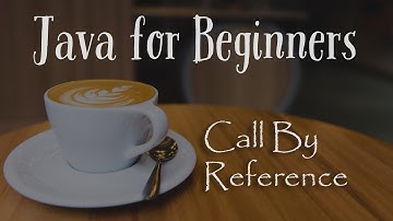 Call by Reference - Java for Beginners - 29