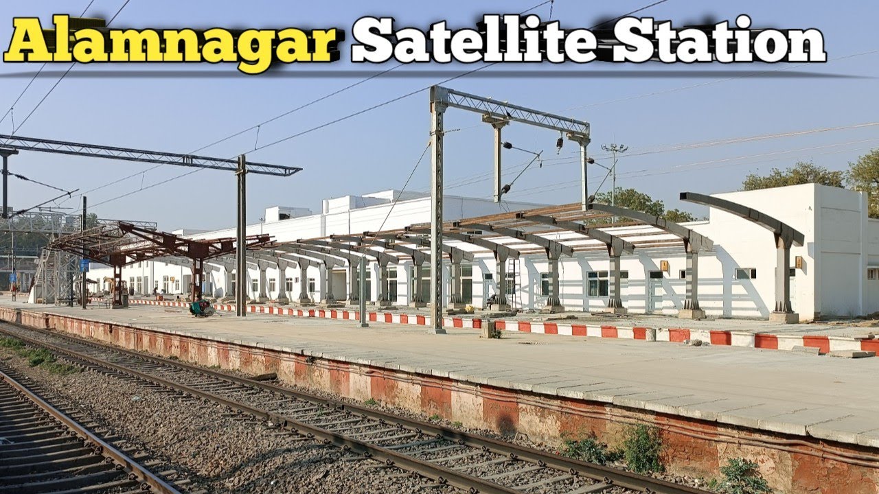 Alamnagar Satellite Station Work Review - आलमनगर सैटेलाइट स्टेशन की ...