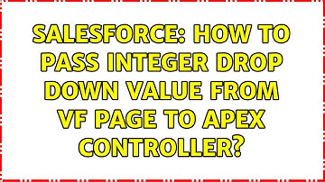 Salesforce: How to pass Integer drop down value from VF page to Apex Controller?