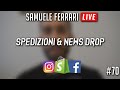 SPEDIZIONI & NEWS DROPSHIPPING - #70