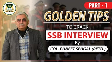 Golden Tips & Tricks to Crack SSB Interview - By Col.Puneet Sehgal (RETD)