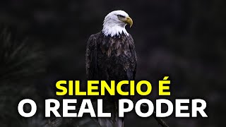 O silêncio é o verdadeiro poder  Confundaos com o seu silêncio!