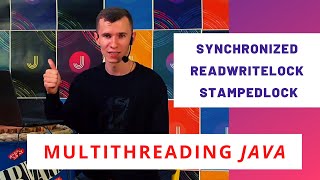 Synchronized vs ReadWriteLock vs StampedLock [Java Multithreading]