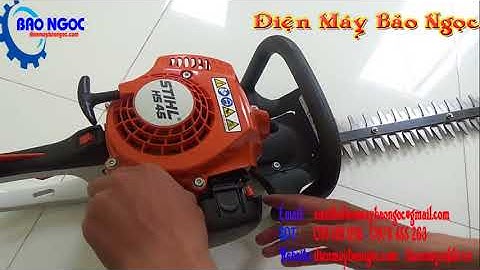 Thiết bị máy cắt tỉa hàng rào Stihl HS45 - Siêu thị điện máy Bảo Ngọc