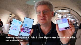 Samsung Galaxy Fold 8, Fold 8 Ultra, Flip 8 erster Eindruck und Infos
