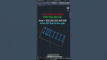 Chia diện tích thửa DVB | AutoLISP Just Simple