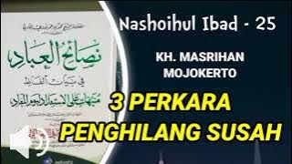 Nashoihul Ibad part 25 - KH MASRIHAN MOJOKERTO