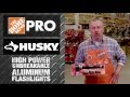 Husky Lumen Unbreakable Aluminum Flashlights - The Home Depot