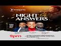 NIGHT OF ANSWERS || 22ND MAY 2026