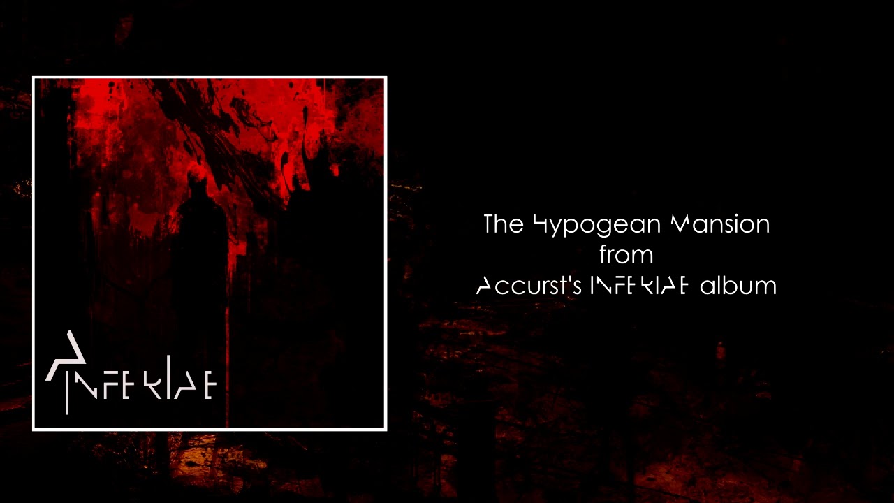 ACCURST - INFERIAE || 04 - The Hypogean Mansion