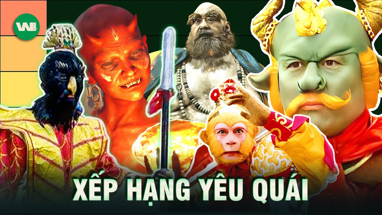 XẾP HẠNG SỨC MẠNH CỦA CÁC YÊU QUÁI TRONG TÂY DU KÝ