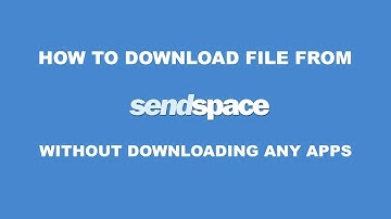 how to download file from sendspace without downloading any apps