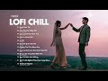 Nhc chill lofi 2024  nhng bn lofi mix chill nh nhng cc hay nhc tr lofi gy nghin hot 2024