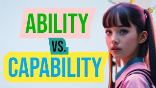 How to Use the Words Ability and Capability | English Vocabulary |