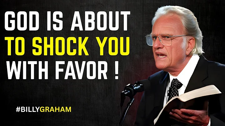 God Is About to Shock You with Favor – Get Ready for the Unexpected | Billy Graham